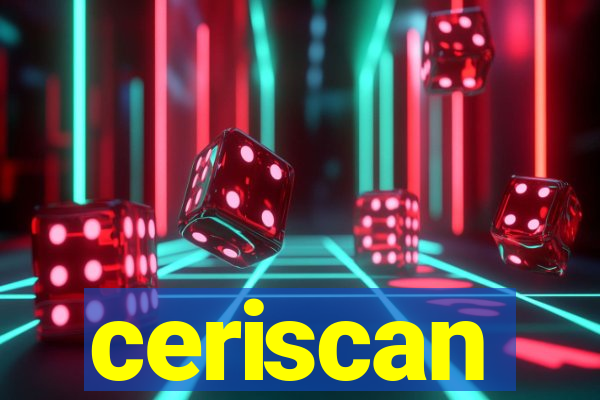 ceriscan