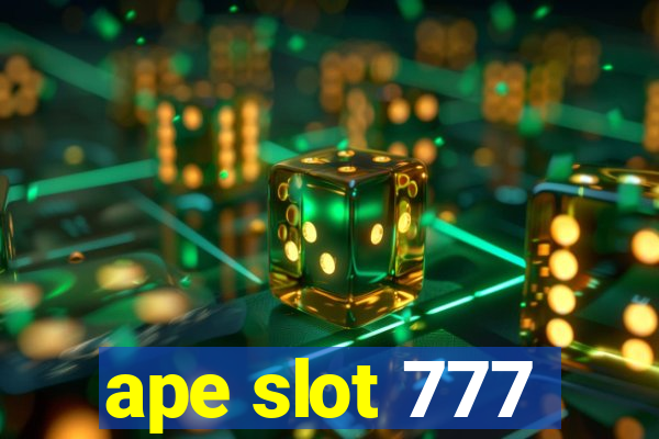 ape slot 777