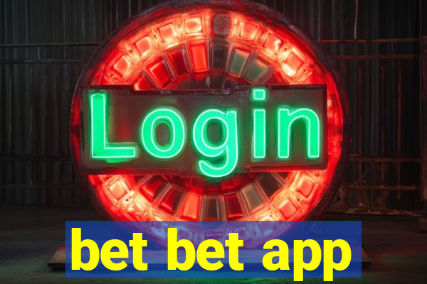 bet bet app