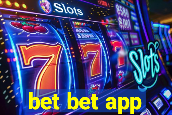 bet bet app