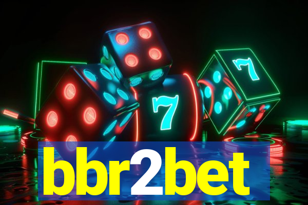 bbr2bet