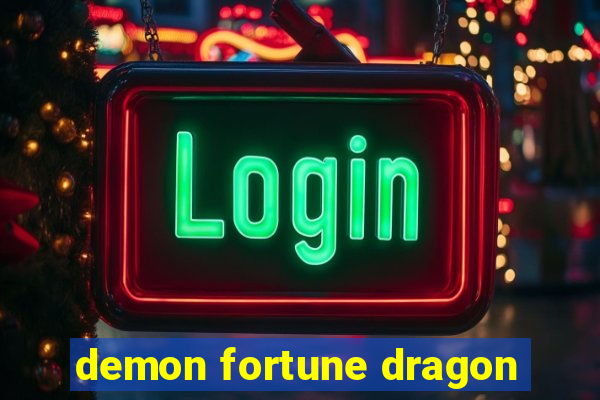 demon fortune dragon