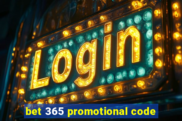 bet 365 promotional code