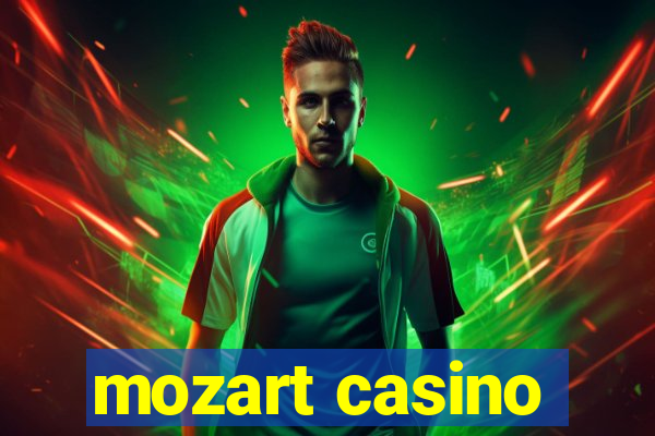 mozart casino