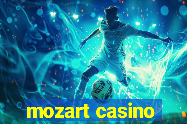 mozart casino