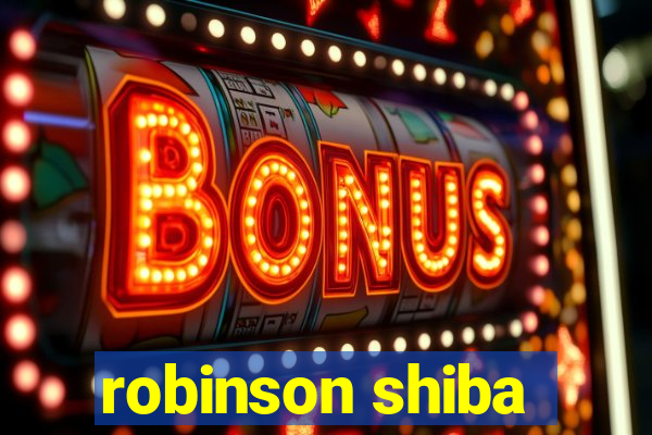 robinson shiba