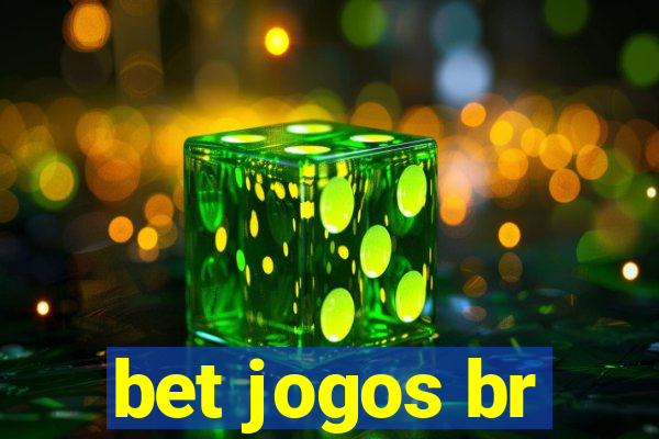 bet jogos br