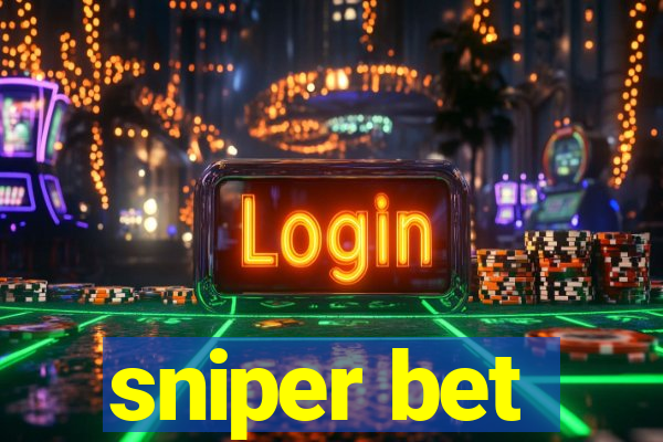 sniper bet