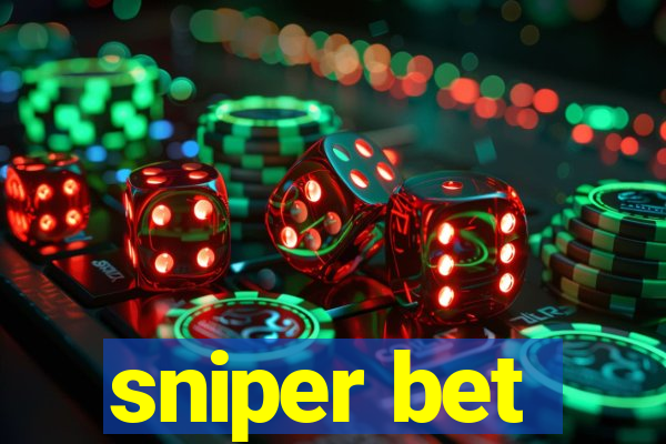 sniper bet