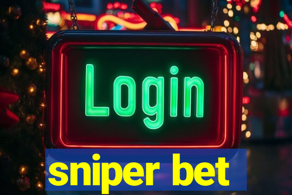 sniper bet