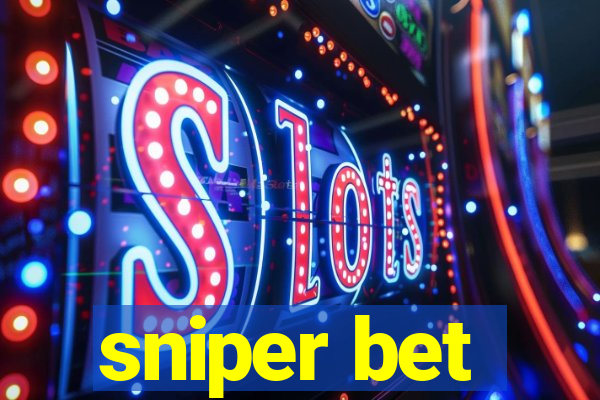 sniper bet