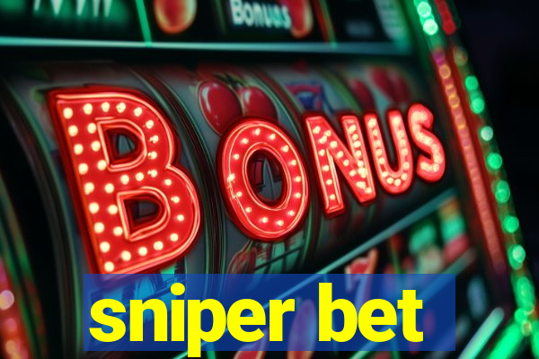 sniper bet