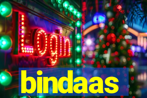 bindaas