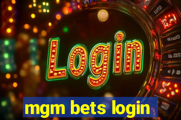 mgm bets login