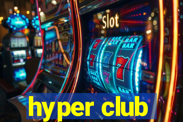 hyper club