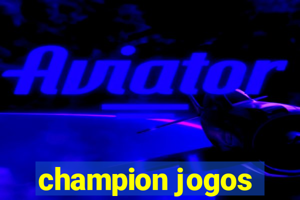 champion jogos