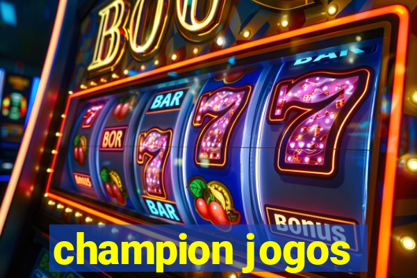 champion jogos