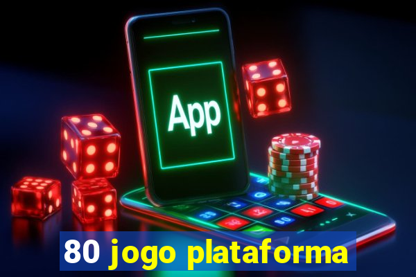 80 jogo plataforma