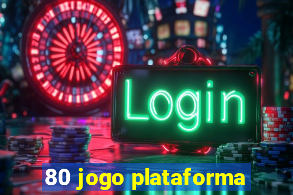 80 jogo plataforma