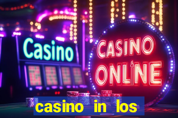 casino in los angeles california