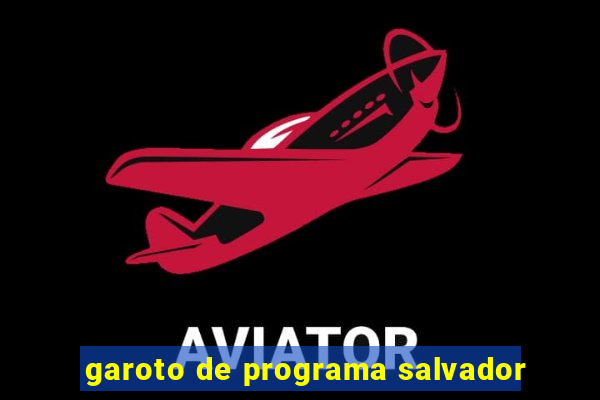 garoto de programa salvador