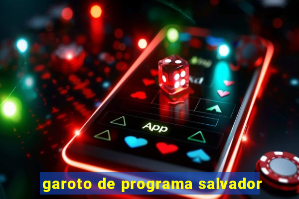 garoto de programa salvador