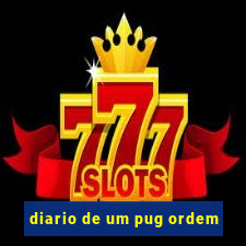 diario de um pug ordem