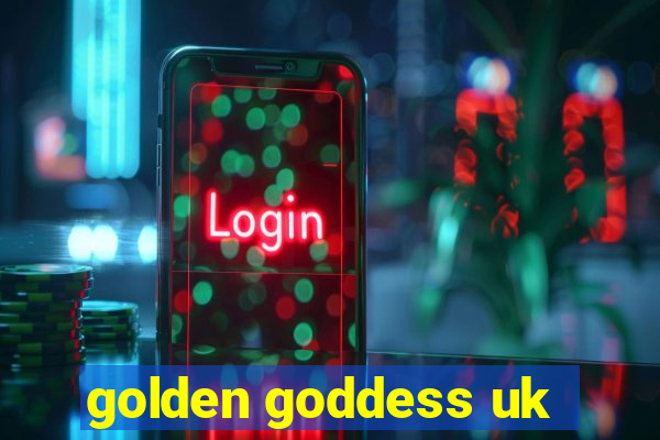 golden goddess uk