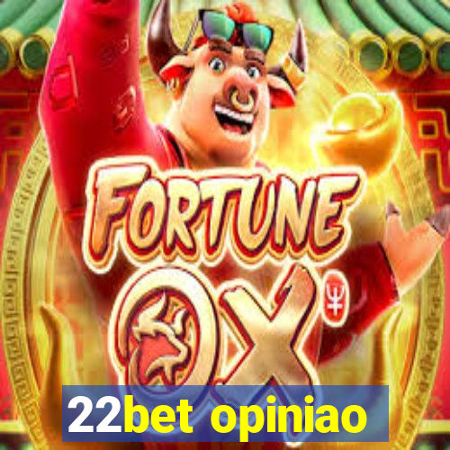 22bet opiniao