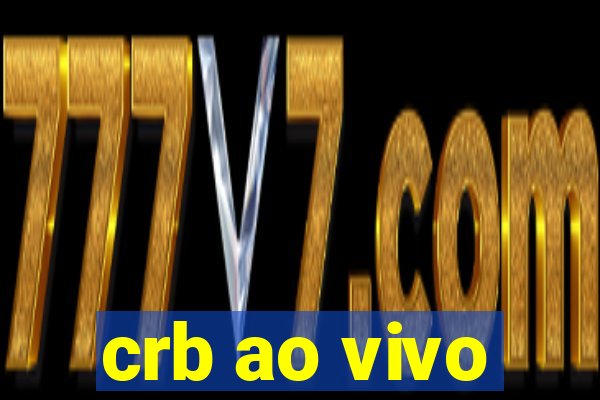 crb ao vivo