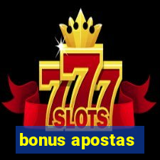 bonus apostas