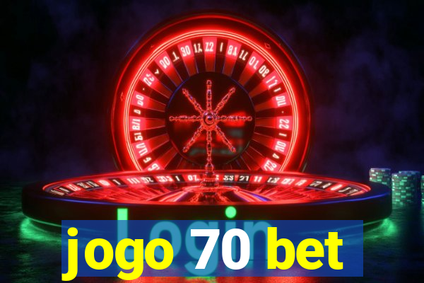 jogo 70 bet