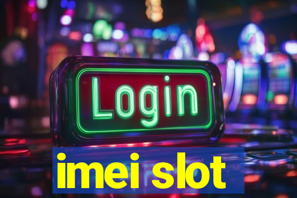 imei slot