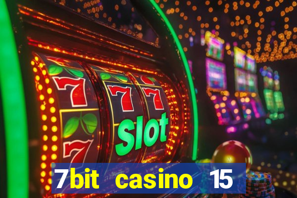 7bit casino 15 free spins