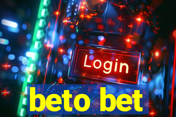 beto bet