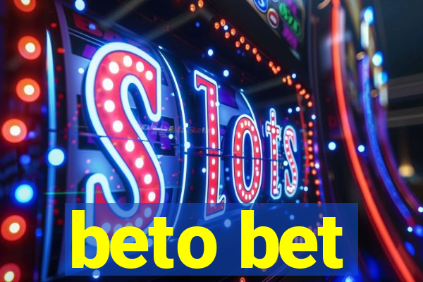 beto bet