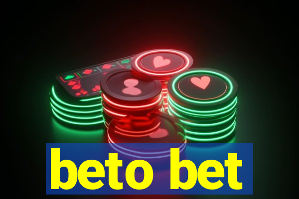 beto bet