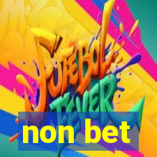 non bet