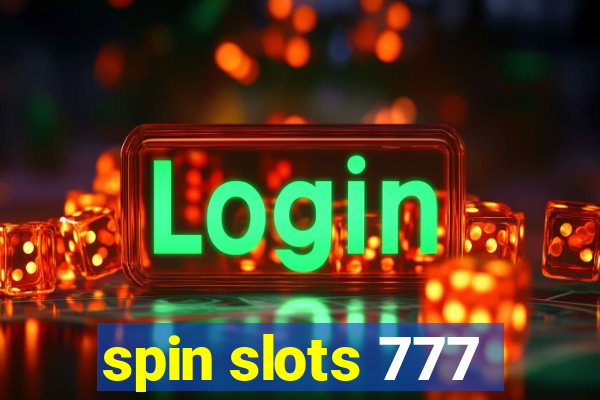 spin slots 777