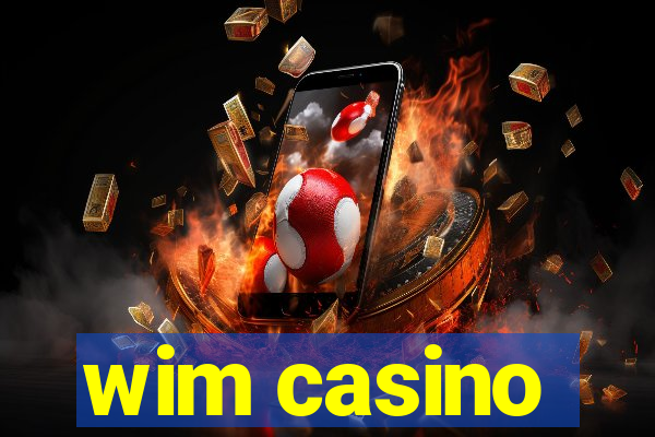 wim casino