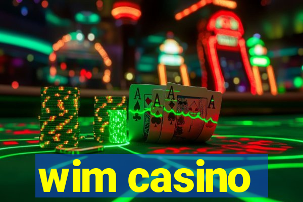 wim casino