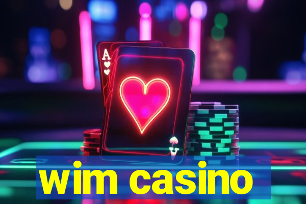 wim casino