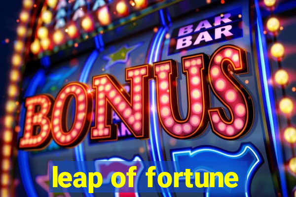 leap of fortune