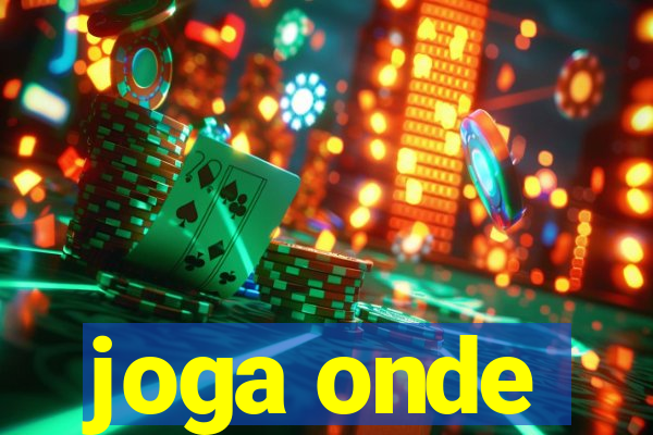 joga onde