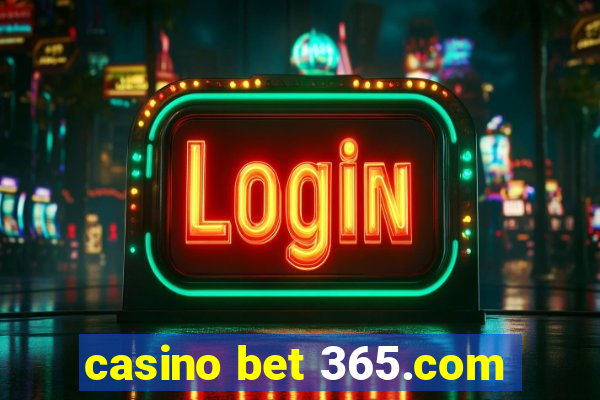 casino bet 365.com