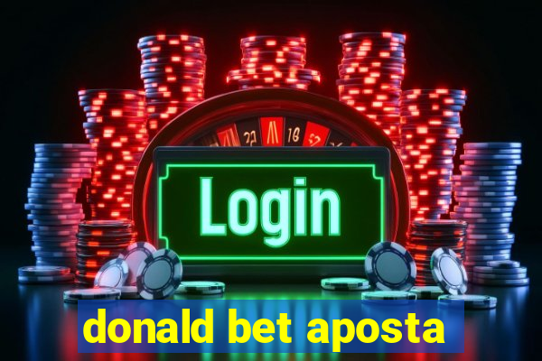 donald bet aposta