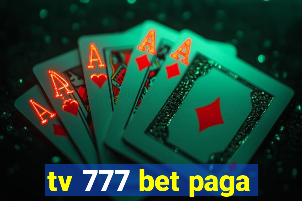 tv 777 bet paga