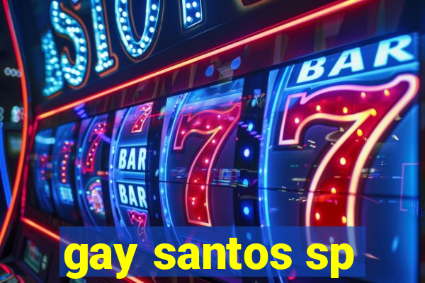 gay santos sp