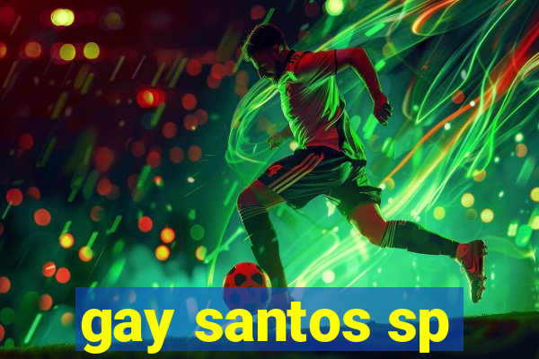 gay santos sp