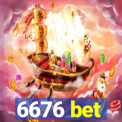 6676 bet